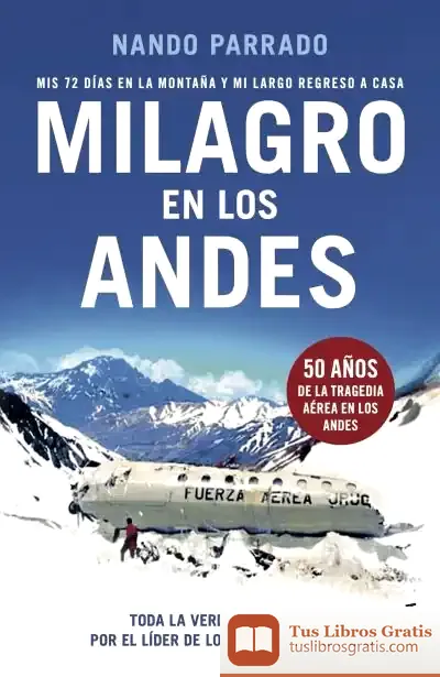 Descargar Milagro En Los Andes de Nando Parrado