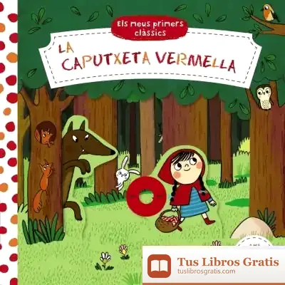 Descargar Els Meus Primers Clàssics. La Caputxeta Vermella