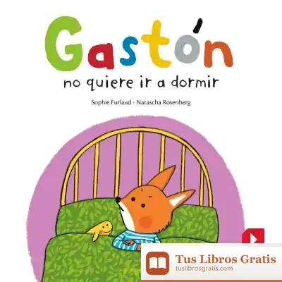 Descargar Gastón No Quiere Dormir