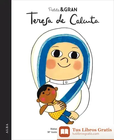 Descargar Petita & Gran Teresa De Calcuta