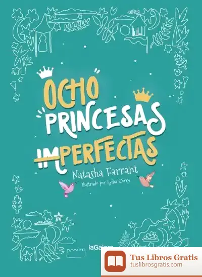Descargar Ocho Princesas (Im)Perfectas de Natasha Farrant
