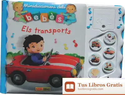 Descargar Minidiccionari Dels Bebès. Els Transports: Els Transports