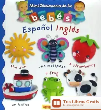 Descargar Minidiccionario De Los Bebés Español - Inglés
