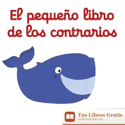 Descargar El Pequeño Libro De Los Contrarios