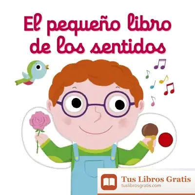 Descargar El Pequeño Libro De Los Sentidos