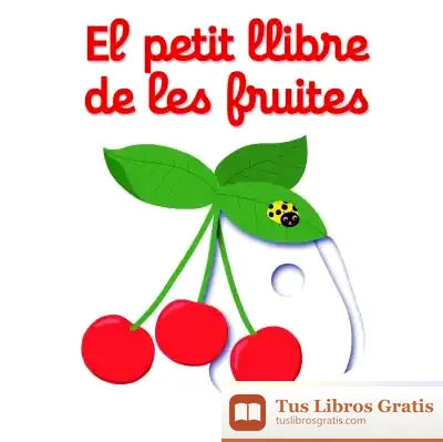 Descargar El Petit Llibre De Les Fruites
