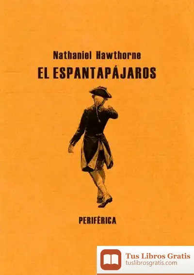 Descargar El Espantapájaros de Nathaniel Hawthorne