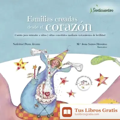 Descargar Familias Creadas Desde El Corazón de Natividad Pérez Álvarez