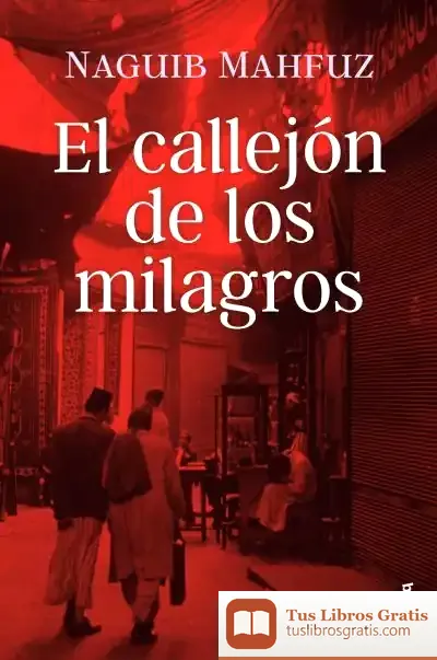 Descargar El Callejón De Los Milagros de Nayib Mahfuz
