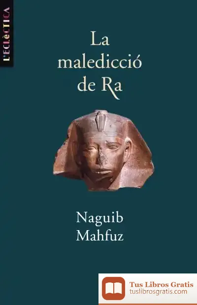 Descargar La Maledicció De Ra de Nayib Mahfuz