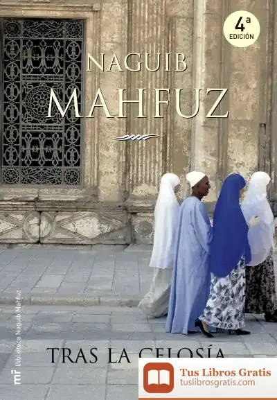 Descargar Tras La Celosía de Nayib Mahfuz