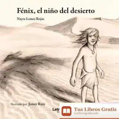 Descargar Fénix, El Niño Del Desierto