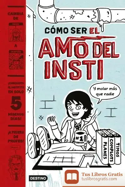 Descargar Cómo Ser El Amo Del Insti