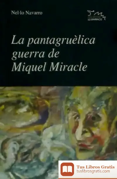 Descargar La Pantagruèlica Guerra De Miquel Miracle