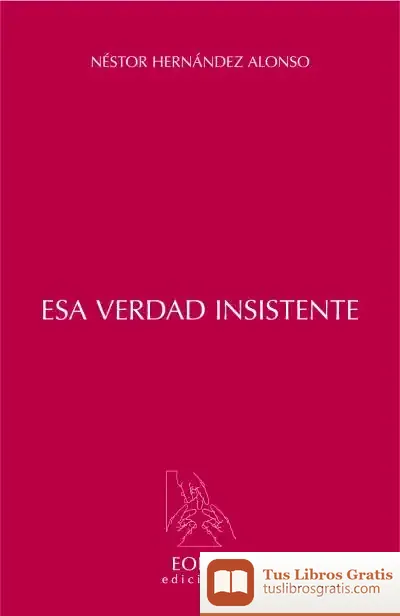 Descargar Esa Verdad Insistente