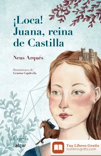 Descargar ¡Loca! Juana, Reina De Castilla
