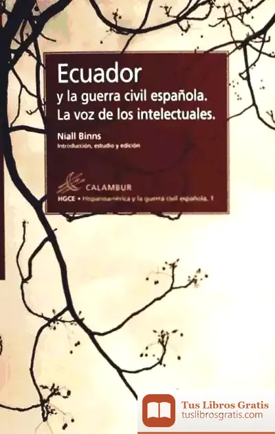 Descargar Ecuador Y La Guerra Civil Española. La Voz De Los Intelectuales