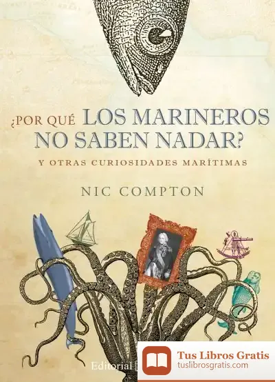 Descargar ¿Por Qué Los Marineros No Saben Nadar?