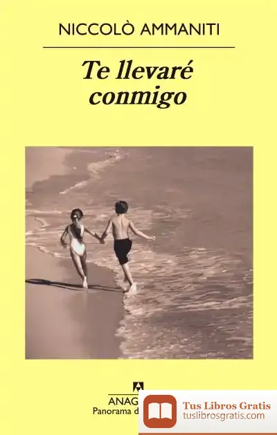 Descargar Te Llevaré Conmigo de Niccolò Ammaniti