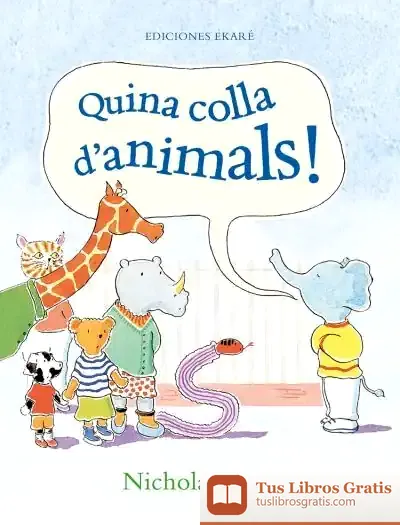 Descargar Quina Colla D'Animals! de Nicholas Allan