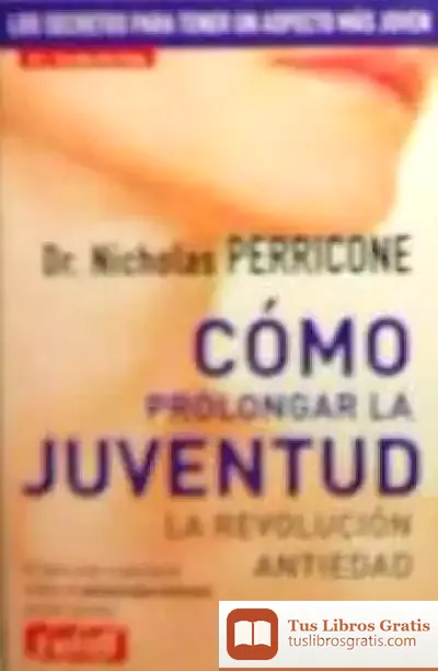 Descargar Cómo Prolongar La Juventud