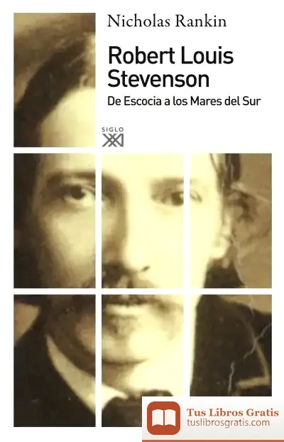 Descargar Robert Louis Stevenson : De Escocia A Los Mares Del Sur