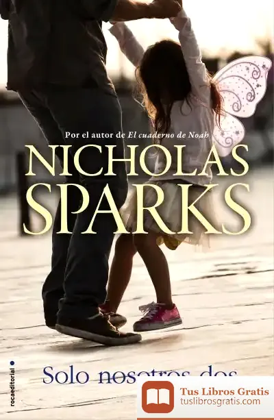 Descargar Solo Nosotros Dos de Nicholas Sparks