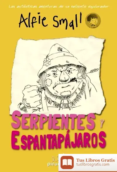 Descargar Diario De Alfie Small. Serpientes Y Espantapájaros