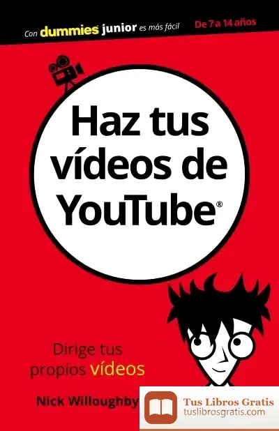 Descargar Haz Tus Vídeos De Youtube de Nick Willoughby