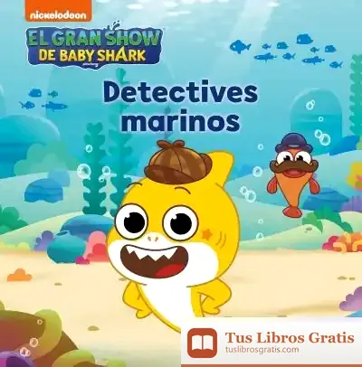 Descargar El Gran Show De Baby Shark. Detectives Marinos de Nickelodeon
