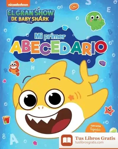 Descargar El Gran Show De Baby Shark. Mi Primer Abecedario (Baby Shark)
