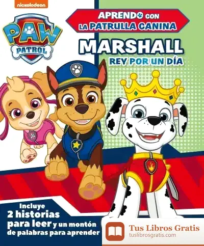 Descargar Marshall, Rey Por Un Día (Paw Patrol - Patrulla Canina.) de Nickelodeon