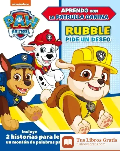 Descargar Rubble Pide Un Deseo (Paw Patrol - Patrulla Canina.)