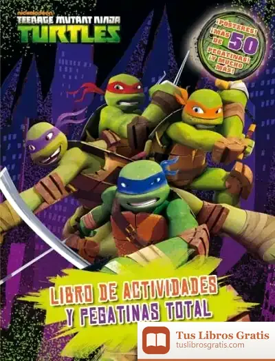 Descargar Teenage Mutant Ninja Turtles. Libro De Actividades Y Pegatinas Total