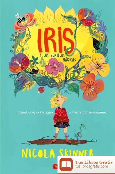 Descargar Iris Y Las Semillas Mágicas