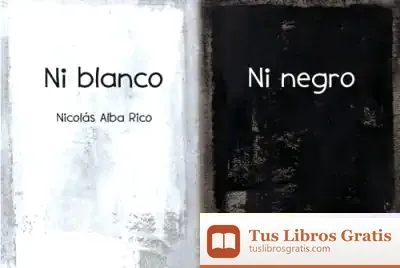 Descargar Ni Blanco Ni Negro / Ez Zuria, Ez Beltza
