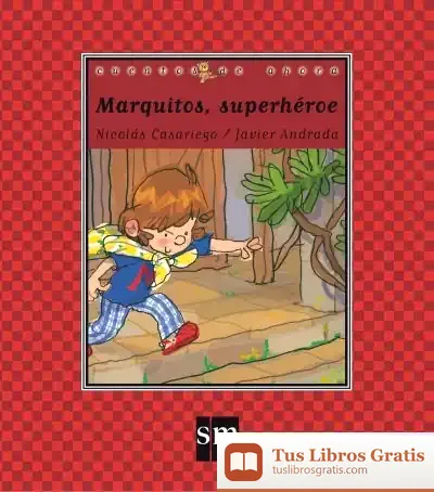 Descargar Marquitos Superhéroe de Nicolás Casariego