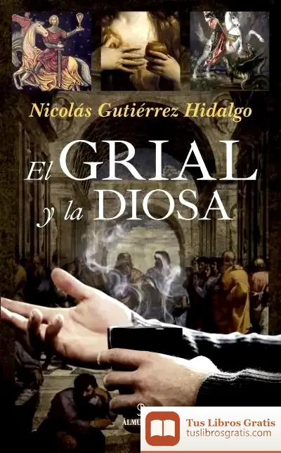 Descargar Grial Y La Diosa, El