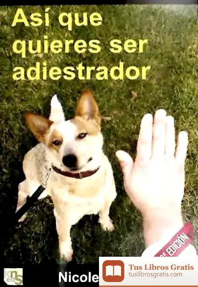 Descargar Así Que Quieres Ser Adiestrador