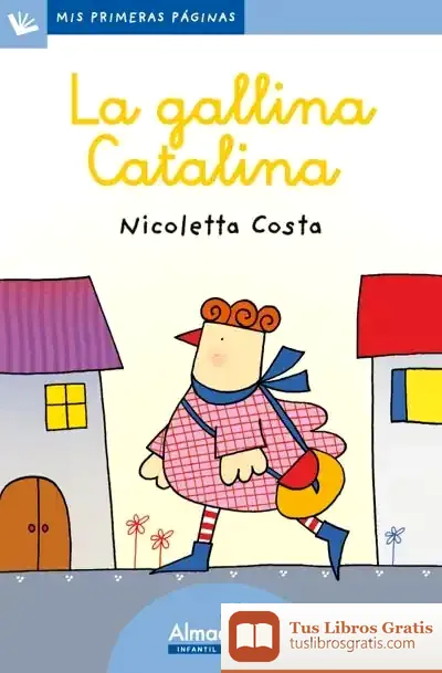 Descargar La Gallina Catalina (Letra Cursiva) de Nicoletta Costa