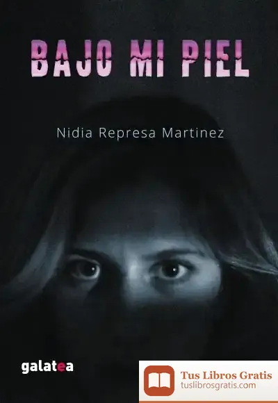 Descargar Bajo Mi Piel de Nidia Represa Martínez