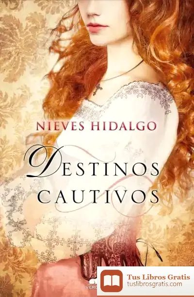 Descargar Destinos Cautivos de Nieves Hidalgo