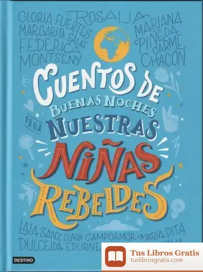 Descargar Cuentos De Buenas Noches Para Nuestras Niñas Rebeldes
