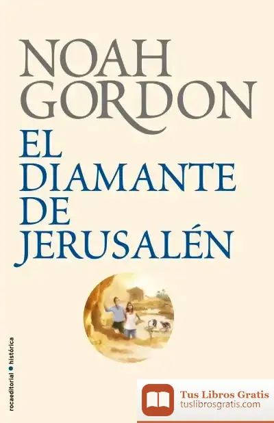 Descargar El Diamante De Jerusalén de Noah Gordon
