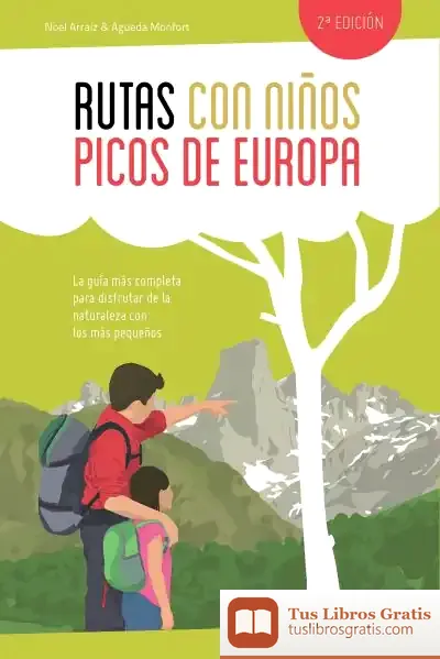 Descargar Rutas Con Niños En Los Picos De Europa de Noel Arraiz García