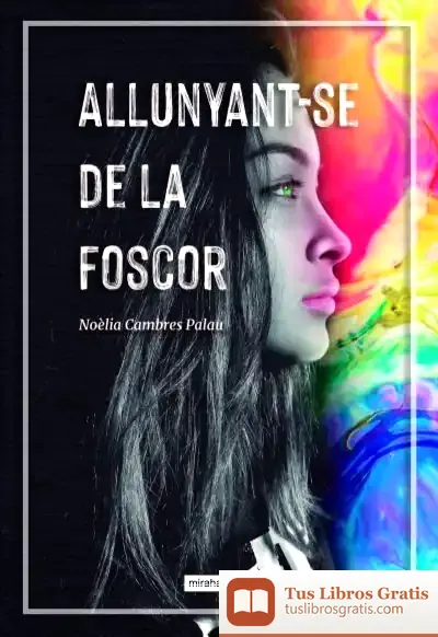 Descargar Allunyant-Se De La Foscor