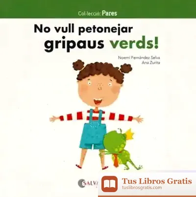 Descargar No Vull Petonejar Gripaus Verds!