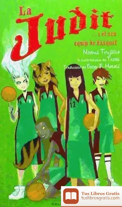 Descargar La Judit I El Seu Equip De Bàsquet