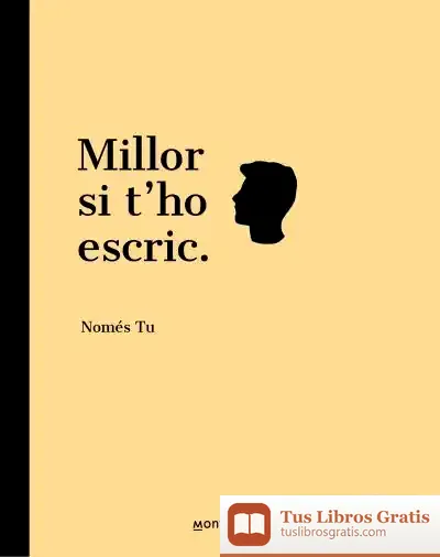 Descargar Millor Si T#Ho Escric de Només Tu