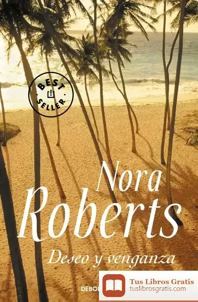 Descargar Deseo Y Venganza de Nora Roberts